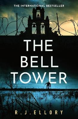 The Bell Tower: The brand new suspense thriller from an award-winning bestseller - R.J. Ellory - cover