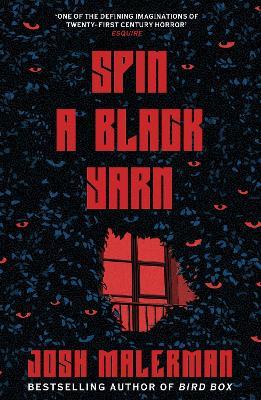 Spin a Black Yarn - Josh Malerman - cover