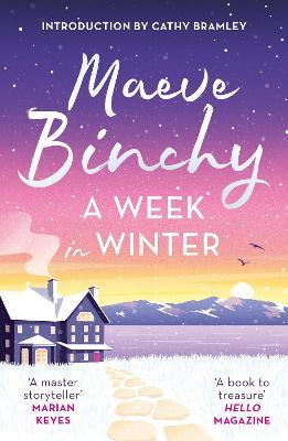 A Week in Winter: Introduction by Cathy Bramley - Maeve Binchy - cover