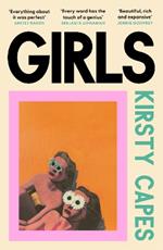Girls: The stunning new novel from the Women’s Prize longlisted author of CARELESS