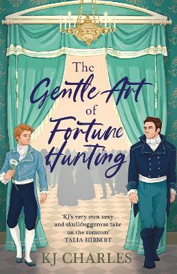 The Gentle Art of Fortune Hunting - KJ Charles - cover