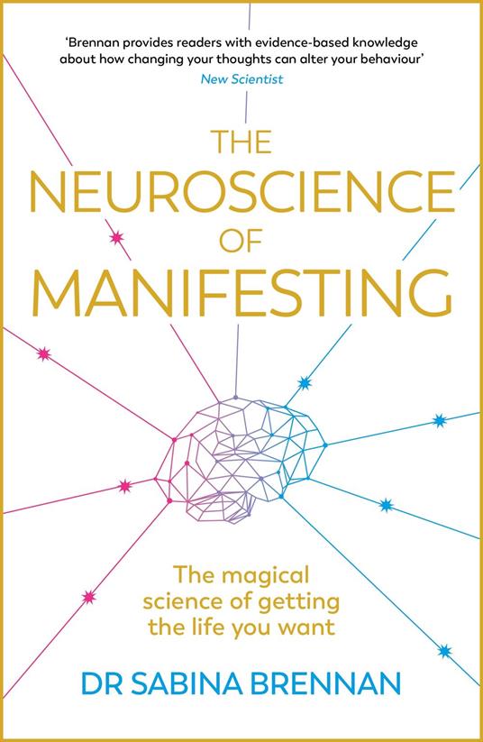 The Neuroscience of Manifesting