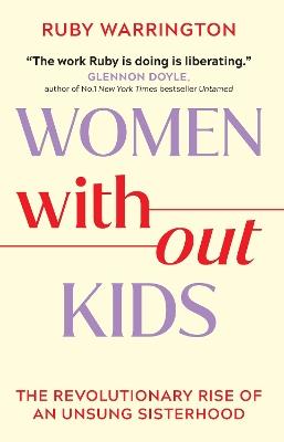 Women Without Kids - Ruby Warrington - cover