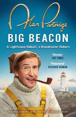 Alan Partridge: Big Beacon: The hilarious memoir from the nation's favourite broadcaster, perfect for Christmas - Alan Partridge - cover