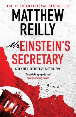 Mr Einstein's Secretary: From the creator of No. 1 Netflix thriller INTERCEPTOR - Matthew Reilly - cover