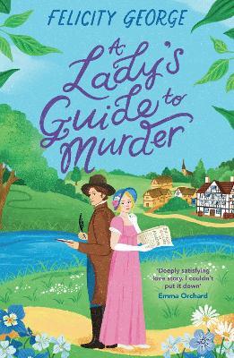 A Lady's Guide to Murder: The new heartwarming and action-packed enemies-to-lovers romantic mystery for 2025! - Felicity George - cover