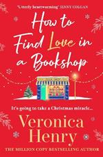 How to Find Love in a Book Shop: The delightfully cosy and heartwarming read to curl up with this Christmas!