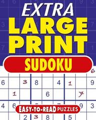 Extra Large Print Sudoku: Easy to Read Puzzles