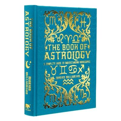 The Book of Astrology: A Complete Guide to Understanding Horoscopes - Marion Williamson - cover