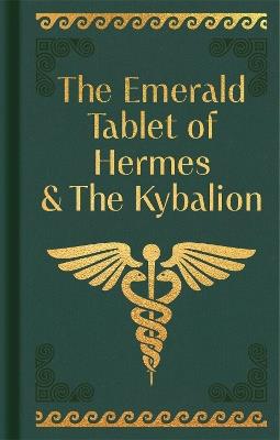 The Emerald Tablet of Hermes & The Kybalion: Gilded Pocket Edition - Hermes Trismegistus - cover
