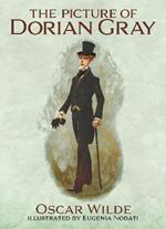 The Picture of Dorian Gray: Illustrated by Eugenia Nobati