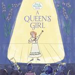 Queen's Girl, A