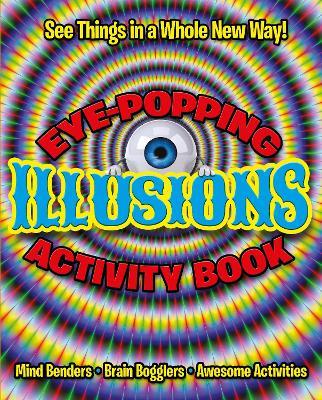 Eye-Popping Illusions Activity Book - Pat Jacobs - cover
