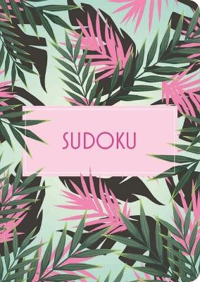 Sudoku: Over 130 Puzzles - Eric Saunders - cover