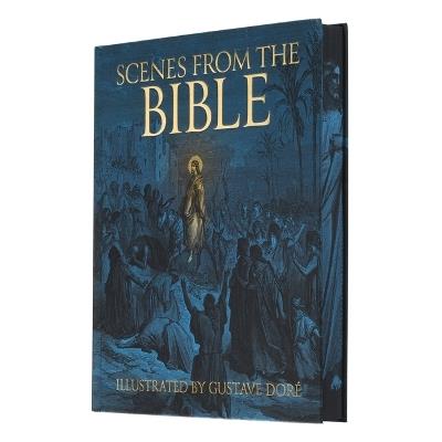 Scenes from the Bible: Illustrated by Gustave Doré - Gustave Doré - cover