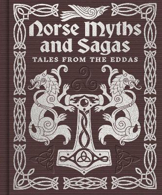Norse Myths and Sagas: Over 50 Tales from the Eddas - Arcturus Publishing Limited - cover