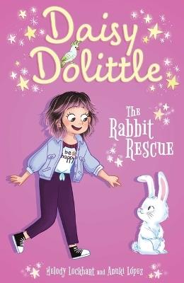 Daisy Dolittle: The Rabbit Rescue - Melody Lockhart - cover
