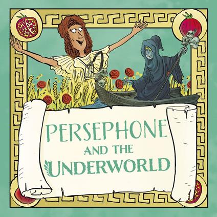 Persephone and the Underworld