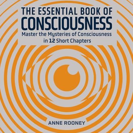 Essential Book of Consciousness, The