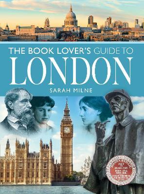 The Book Lover's Guide to London - Milne, Sarah - cover