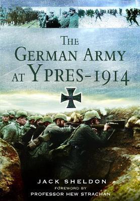The German Army at Ypres 1914 - Jack Sheldon - cover