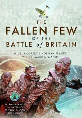 The Fallen Few of the Battle of Britain - Nigel McCrery,Norman Franks, Edward McManus - cover