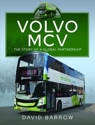 Volvo, MCV: The Story of a Global Partnership - David Barrow - cover