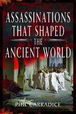 Assassinations That Shaped the Ancient World