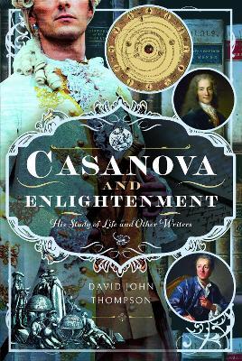 Casanova and Enlightenment: His Study of Life and Other Writers - David John Thompson - cover