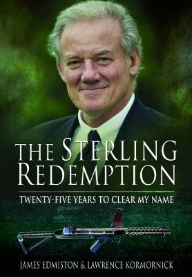 The Sterling Redemption: Twenty Five Years To Clear My Name - James Edmiston,Lawrence Kormornick - cover