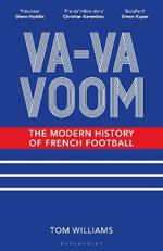 Va-Va-Voom: The Modern History of French Football