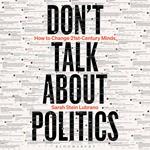 Don't Talk About Politics