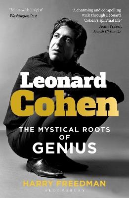 Leonard Cohen: The Mystical Roots of Genius - Harry Freedman - cover