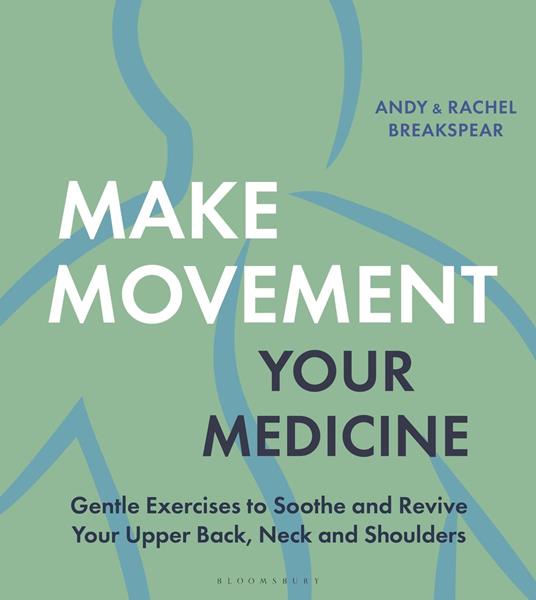 Make Movement Your Medicine