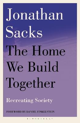 The Home We Build Together: Recreating Society - Jonathan Sacks - cover