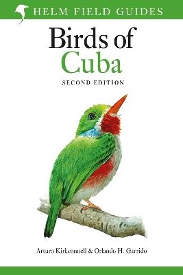 Field Guide to the Birds of Cuba - Arturo Kirkconnell,Orlando H. Garrido - cover