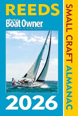 Reeds PBO Small Craft Almanac 2026 - Perrin Towler,Simon Jollands - cover