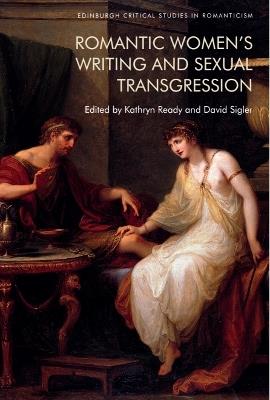 Romantic Women’s Writing and Sexual Transgression - cover
