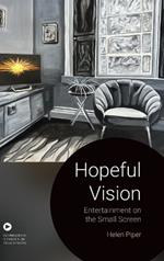 Hopeful Vision: Entertainment on the Small Screen