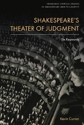 Shakespeare'S Theater of Judgment: Six Keywords - Kevin Curran - cover