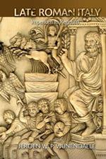 Late Roman Italy: Imperium to Regnum