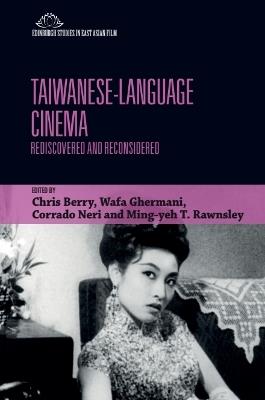 Taiwanese-Language Cinema: Rediscovered and Reconsidered - cover
