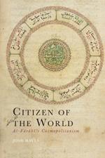 Citizen of the World: Al-Frb's Cosmopolitanism
