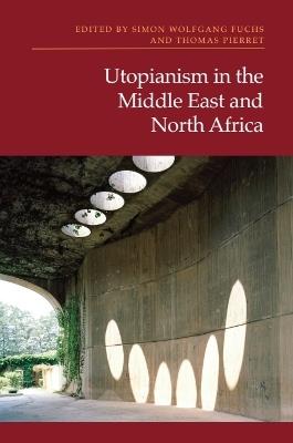 Utopianism in the Middle East and North Africa - cover