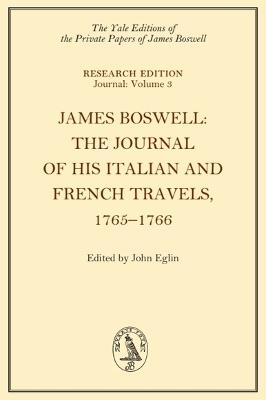 James Boswell, The Journal of his Italian and French Travels, 1765–1766 - James Boswell - cover
