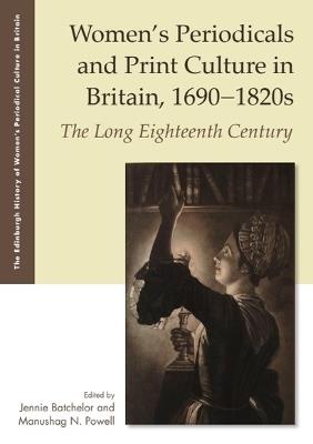 Women'S Periodicals and Print Culture in Britain, 1690-1820s: The Long Eighteenth Century - cover