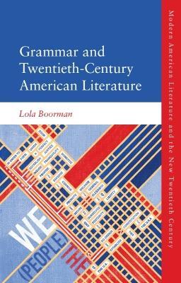 Grammar and Twentieth-Century American Literature - Lola Boorman - cover
