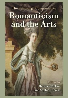 The Edinburgh Companion to Romanticism and the Arts - cover