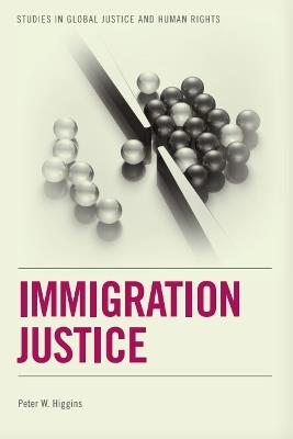 Immigration Justice - Peter Higgins - cover