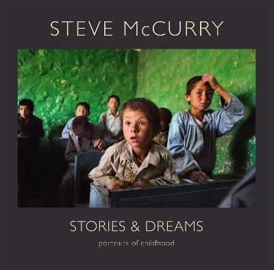 Stories and Dreams: Portraits of Childhood - Steve McCurry - cover